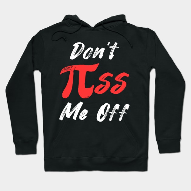 Don't piss me off Hoodie by Mesyo